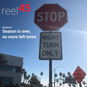 Episod 56- No more left turns!