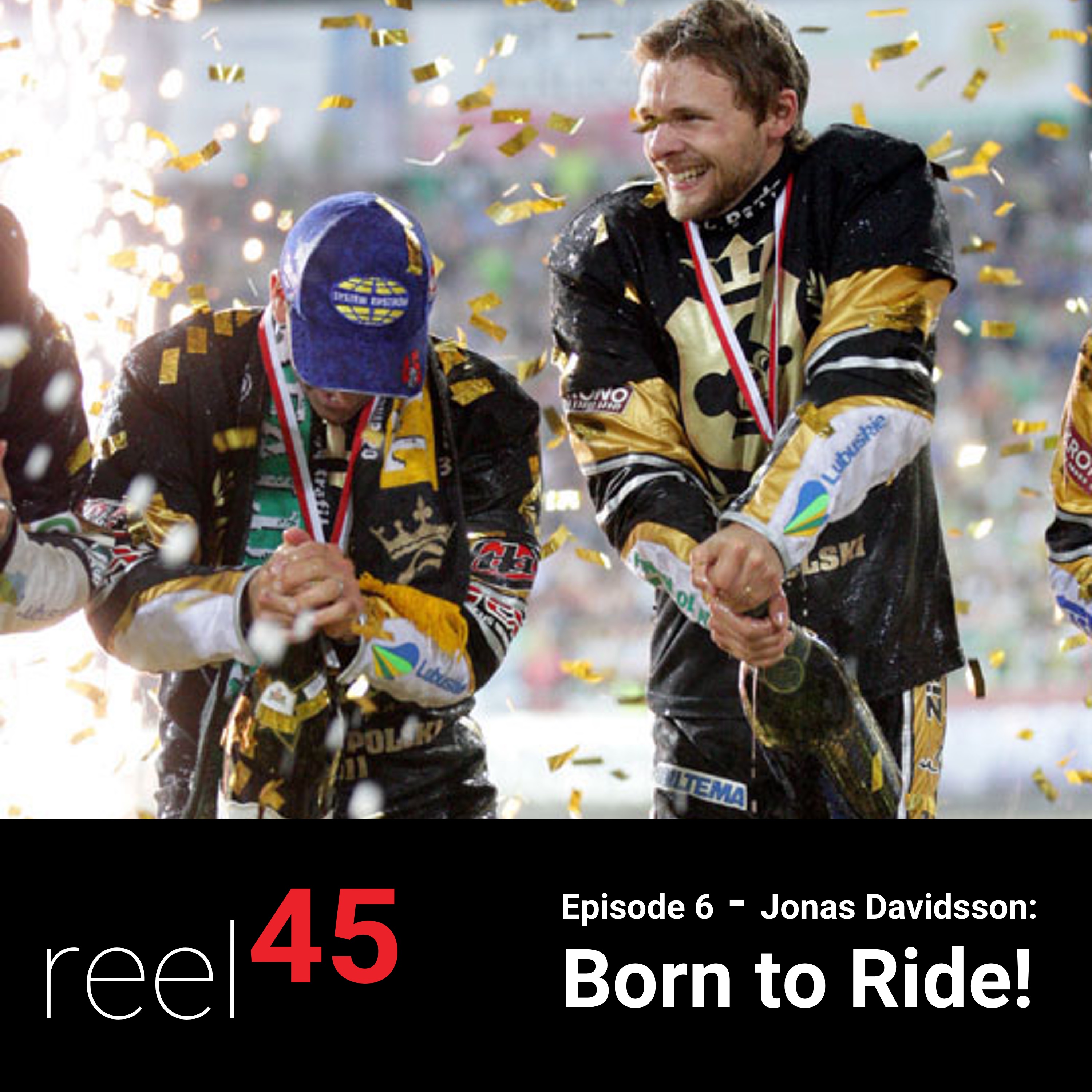 Episode 6- Jonas Davidsson: Born to Ride!