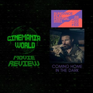 Coming Home in the Dark - Sundance Film Festival Review