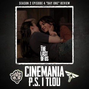 P.S I TLOU - The Last of Us Season 2 Ep.4 "Day One" Review!