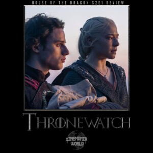Thronewatch - House of the Dragon S2E1 