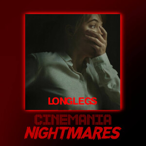 Longlegs - Nightmares Review!