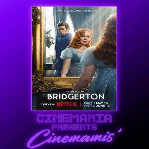 Bridgerton Season 3 Part 1 - Cinemamis Review!