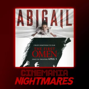 Abigail & The First Omen - Nightmares Reviews!