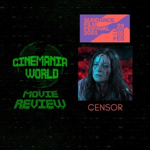 Censor - Sundance Film Festival Review