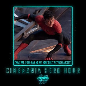 Hero Hour ”Mailbag: What are Spider-Man No Way Home’s Best Picture Chances?”