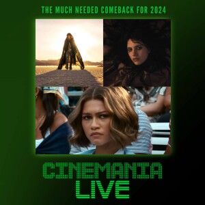 Cinemania Live! ”2024’s Comeback”