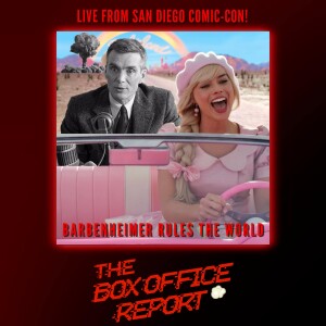 The Box Office Report ”Barbenheimer Rules the World!”