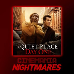 A Quiet Place: Day One - Nightmares Review!