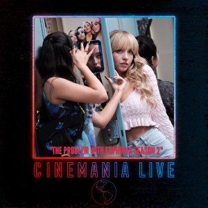 Cinemania Live! ”The Problem with Euphoria Season 2”