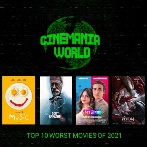 Top 10 Worst Movies of 2021