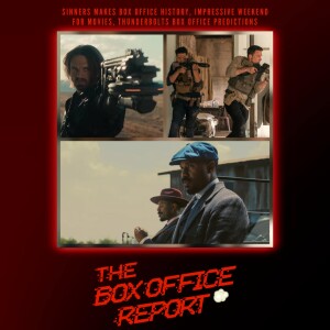 The Box Office Report "Sinners Makes Box Office HISTORY"