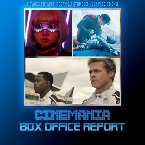 The Box Office Report "F1 Takes #1, M3GAN 2.0 Bombs, July Predictions!"