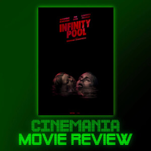 Infinity Pool - Review!
