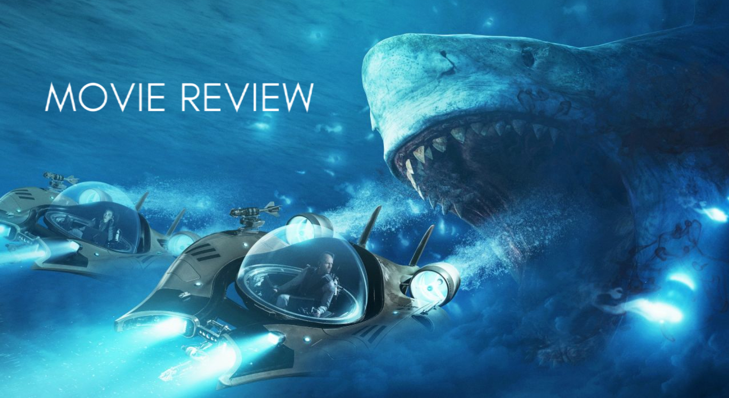 The Meg - Movie Review 
