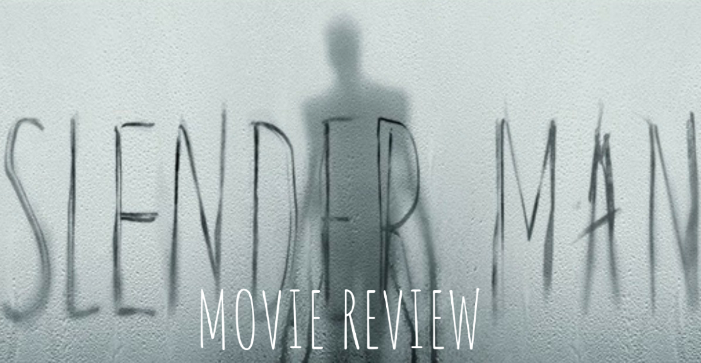 Cinemania Nightmares: Slender-Man Movie Review 