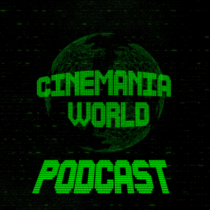 Cinemania World Podcast 2023 Trailer