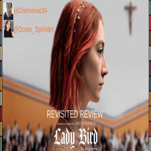 Lady Bird - Movies Revisited 