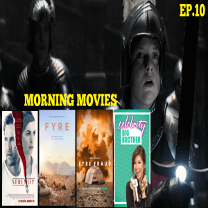 Morning Movies Ep.10 