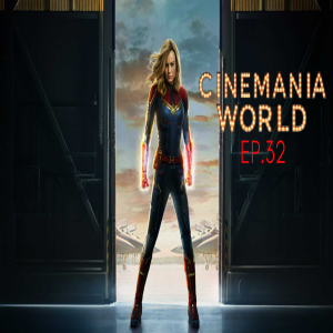 Cinemania World Show Ep.32 