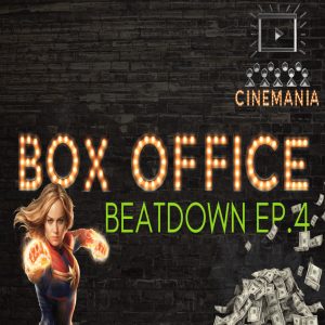 Box Office Beatdown Ep.4