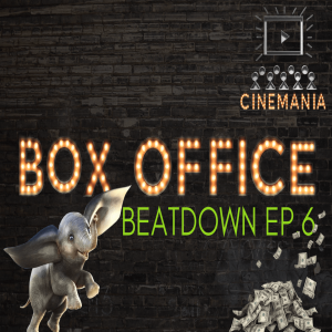 Box Office Beatdown Ep.6 