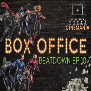 Box Office Beatdown Ep.10 