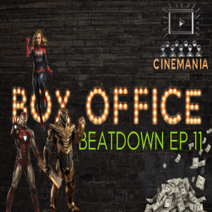 Box Office Beatdown Ep.11 "Avengers: Endgame Passes Titanic in the All Time Box Office!"