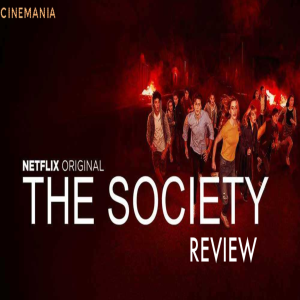 The Society - Season 1 Spoiler Review - Netflix Reviews