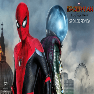 Spider-Man: Far From Home - Spoiler Review