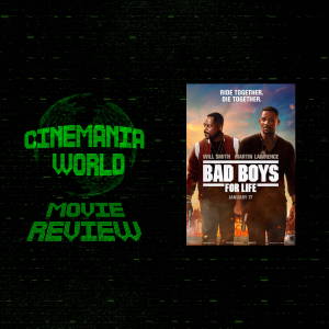 Bad Boys For Life - Movie Review