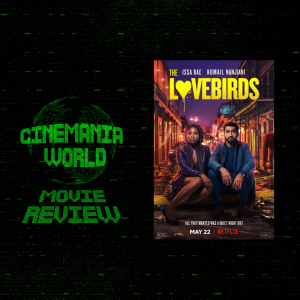The Lovebirds - Movie Review