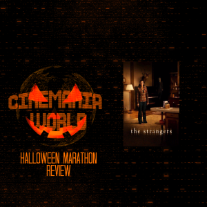 The Strangers - Halloween Marathon Review