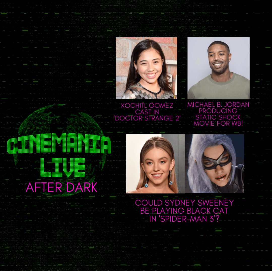 Cinemania Live After Dark! "Sydney Sweeney as Black Cat!?"