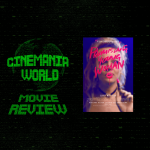 Promising Young Woman - Movie Review