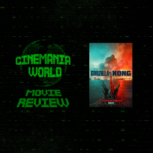 Godzilla vs. Kong - Movie Review