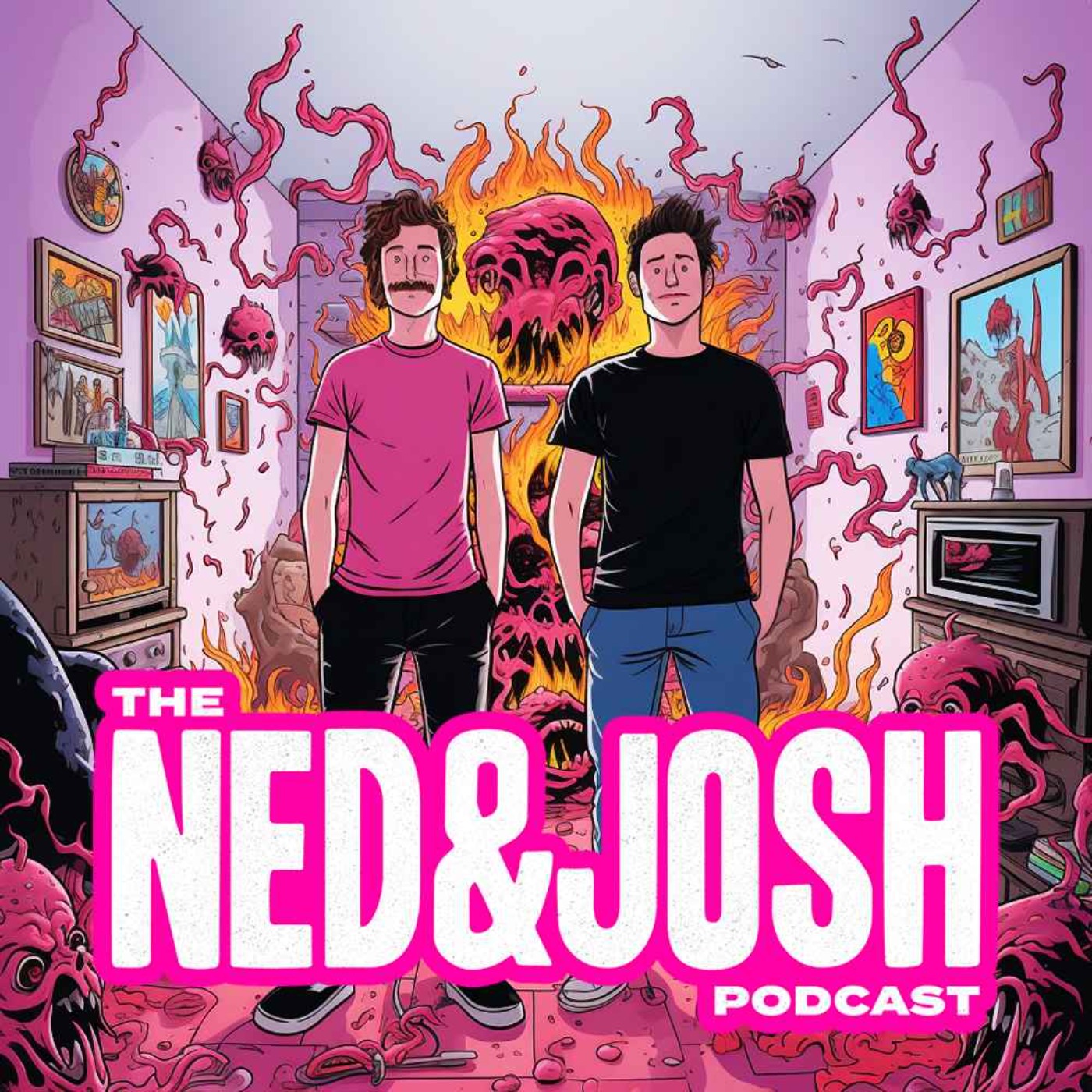 The Ned & Josh Podcast - Get A Life