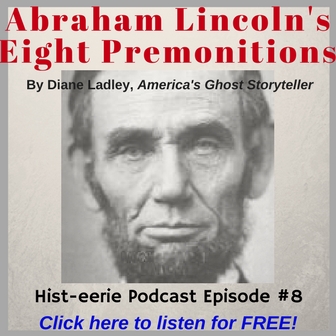 Abraham Lincoln's Eight Premonitions