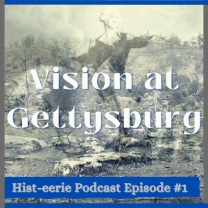 Vision at Gettysburg