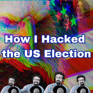 /445/ How I Hacked the US Election ft. Alex Gourevitch