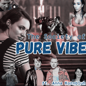 /458/ The Society of Pure Vibe ft. Anna Kornbluh