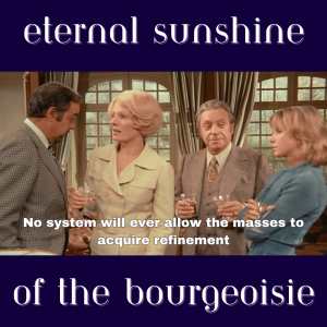 Excerpt: /364/ The Eternal Sunshine of the Bourgeoisie