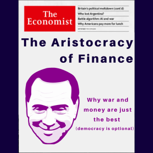 [FROM THE VAULT] /104/ The Aristocracy of Finance ft. Alexander Zevin