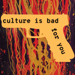 Excerpt: /161/ Culture Is Bad For You ft. Mark Taylor