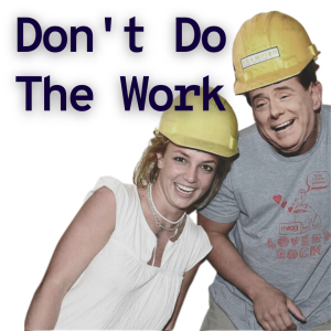 /344/ Don’t Do The Work ft. Ben Hickman