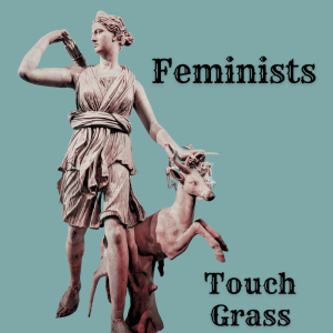 Excerpt: /347/ Feminists Touch Grass w/ Amber A’Lee Frost