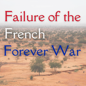 /303/ The Failure of the French Forever War ft. Yvan Guichaoua