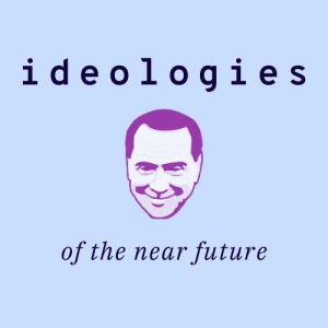Excerpt: /112/ Ideologies of the Near Future