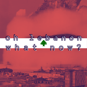 /141/ Oh Lebanon, What Now? ft. Rima Majed