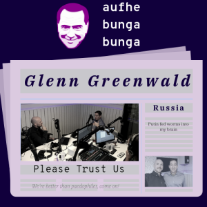 /71/ Trustworthy Propaganda ft. Glenn Greenwald